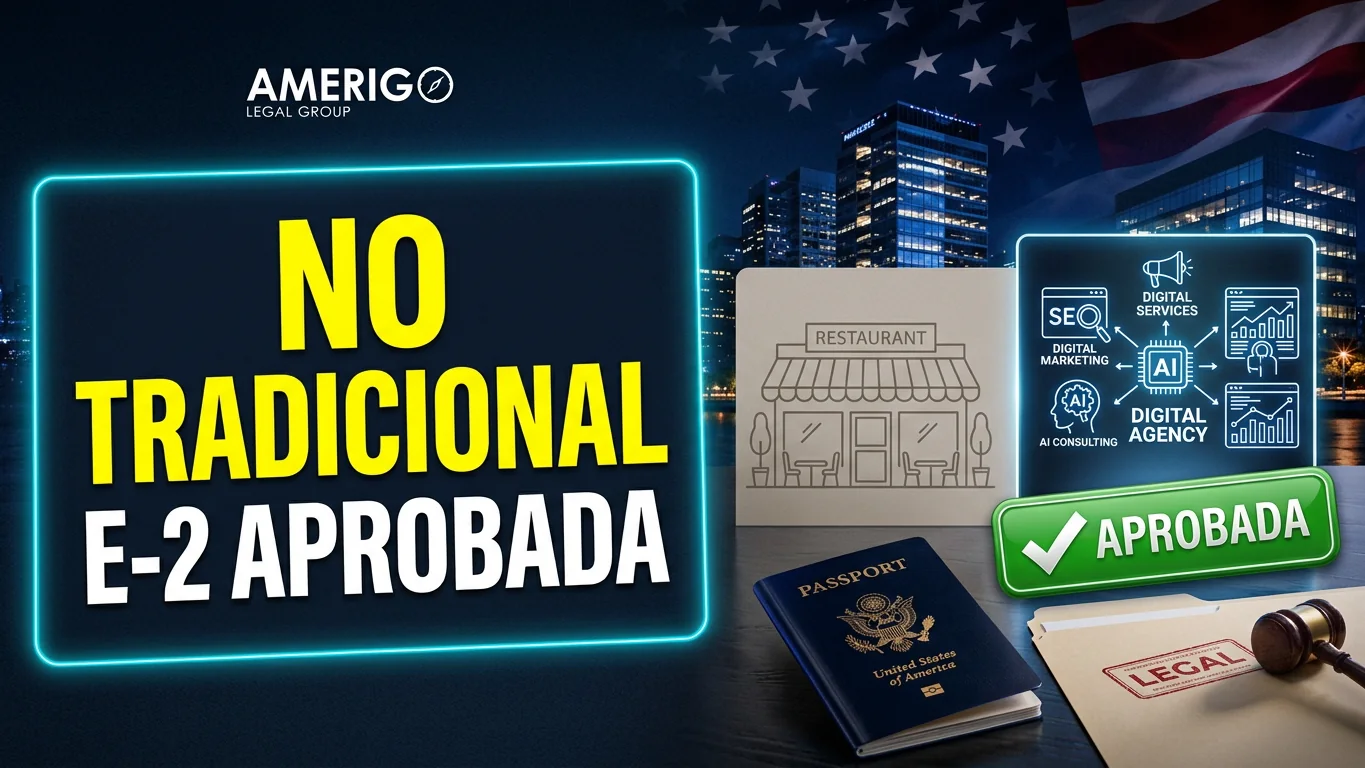 Negocios no tradicionales visa E-2 – agencia digital, consultoría y tecnología, Amerigo Legal Group